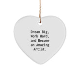 Artist Inspirational Heart Ornament, Funny Quote Gifts from Friends to Artist, Christmas Unique Gifts for Artist Men Women - Image 1